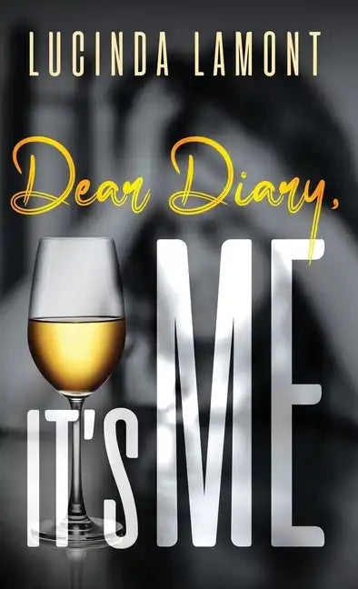 Dear Diary, It's Me - Hardcover
