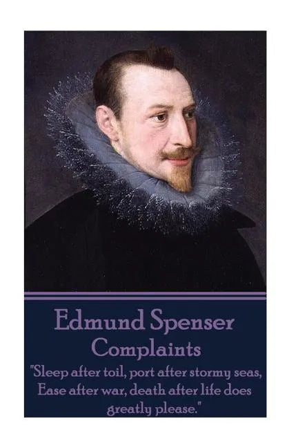 Edmund Spenser - Complaints: 