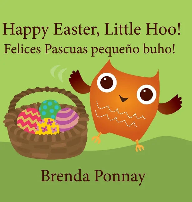 Happy Easter, Little Hoo! / Felices Pascuas pequeño buho! - Hardcover
