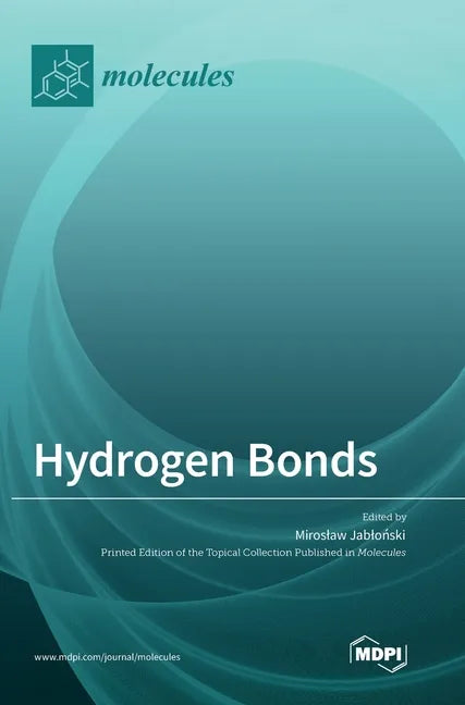 Hydrogen Bonds - Hardcover