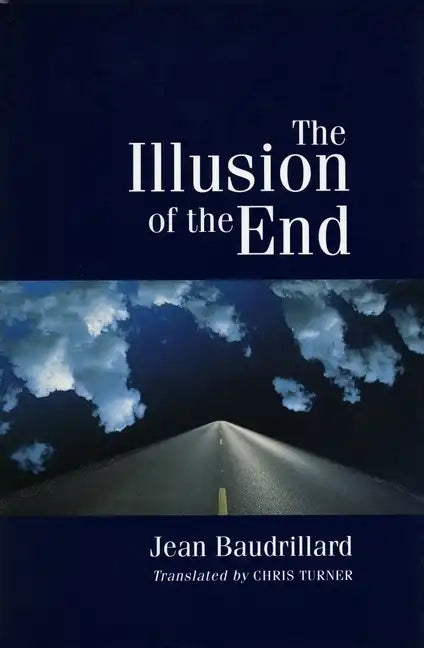 The Illusion of the End - Paperback