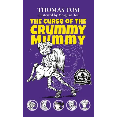The Curse of the Crummy Mummy - Hardcover