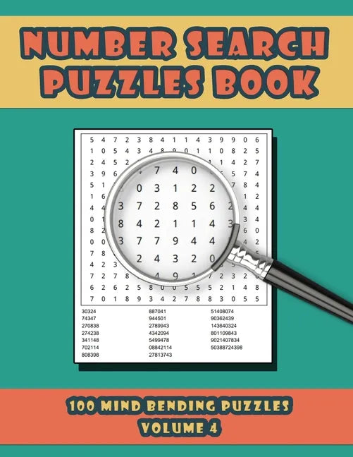 Number Search Puzzles Book: 100 Number Search Puzzles For Exercising The Mind and Numeracy Skills Volume 4 - Paperback