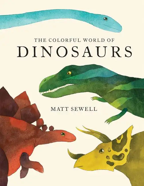 Colorful World of Dinosaurs - Hardcover