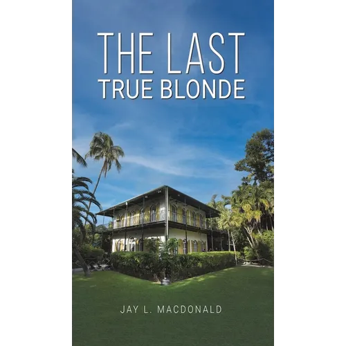 The Last True Blonde - Hardcover