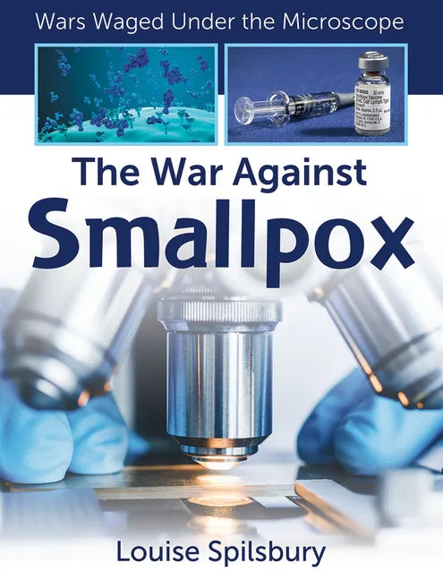 The War Against Smallpox - Library Binding