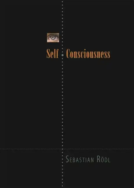 Self-Consciousness - Hardcover