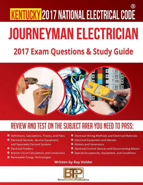 Kentucky 2017 Journeyman Electrician Study Guide - Paperback