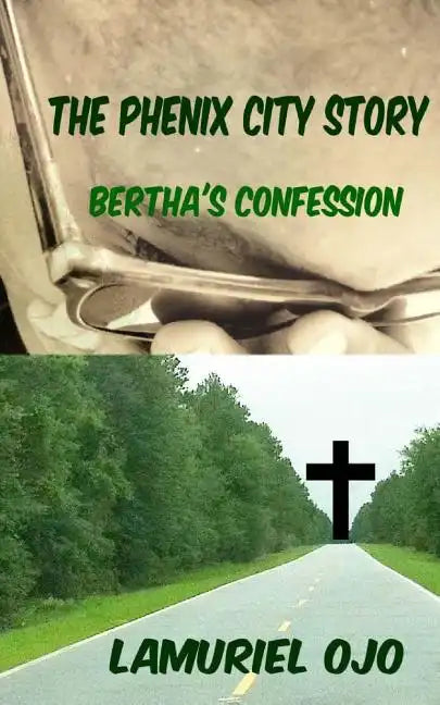 The Phenix City Story, Bertha's Confession - Paperback