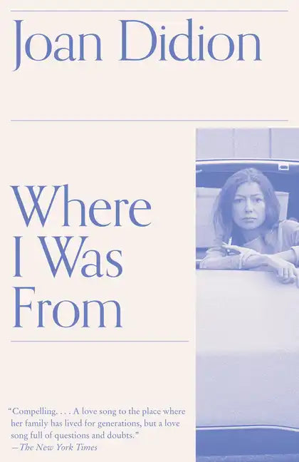 Where I Was from: A Memoir - Paperback