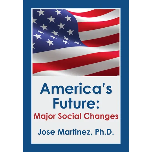 America's Future: Major Social Changes - Hardcover