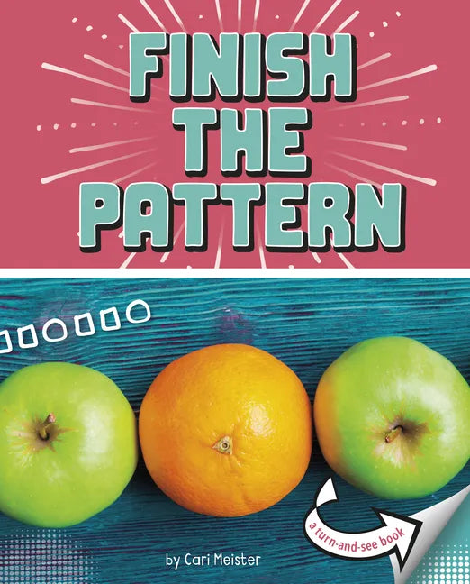 Finish the Pattern: A Turn-And-See Book - Hardcover