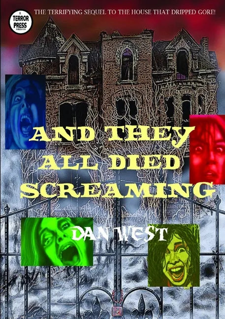 And They All Died Screaming - Paperback