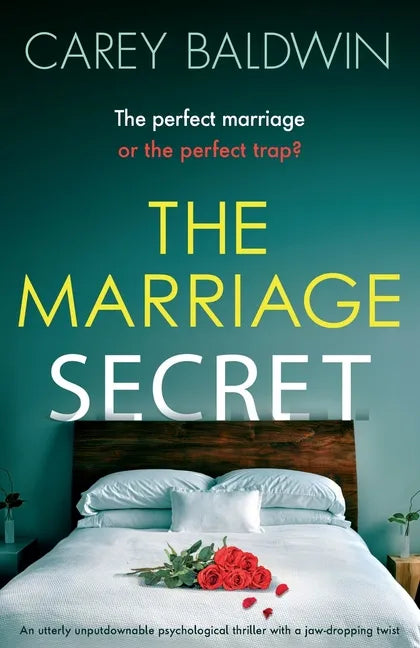 The Marriage Secret: An utterly unputdownable psychological thriller with a jaw-dropping twist - Paperback