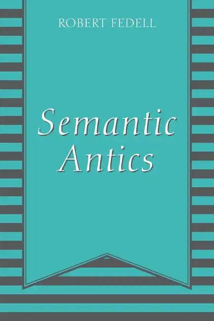 Semantic Antics - Paperback