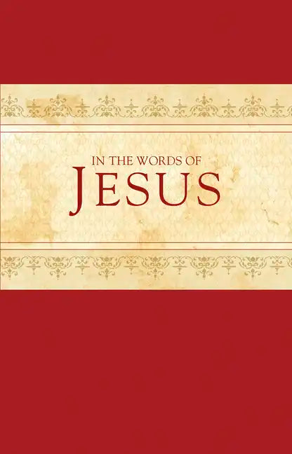 In the Words of Jesus - Hardcover
