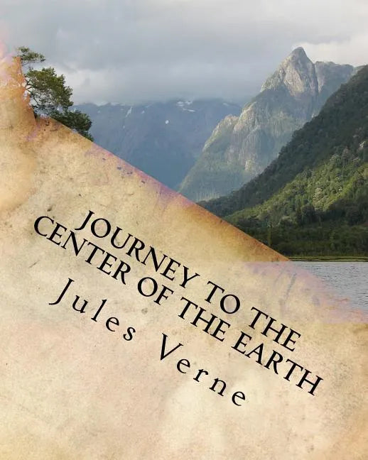 Journey to the Center of the Earth - Paperback