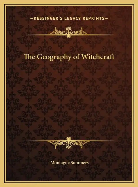 The Geography of Witchcraft - Hardcover