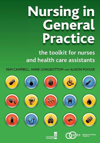 Nursing in General Practice: The Toolkit for Nurses and Health Care Assistants - Paperback
