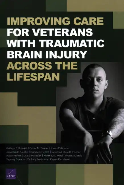 Improving Care for Veterans with Traumatic Brain Injury Across the Lifespan - Paperback