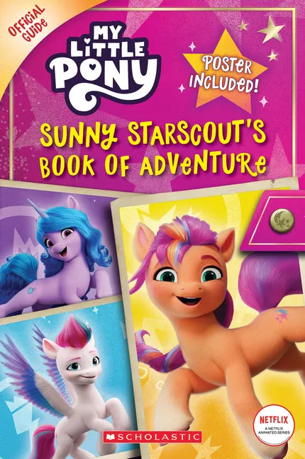Sunny Starscout's Book of Adventure (My Little Pony Official Guide) - Paperback