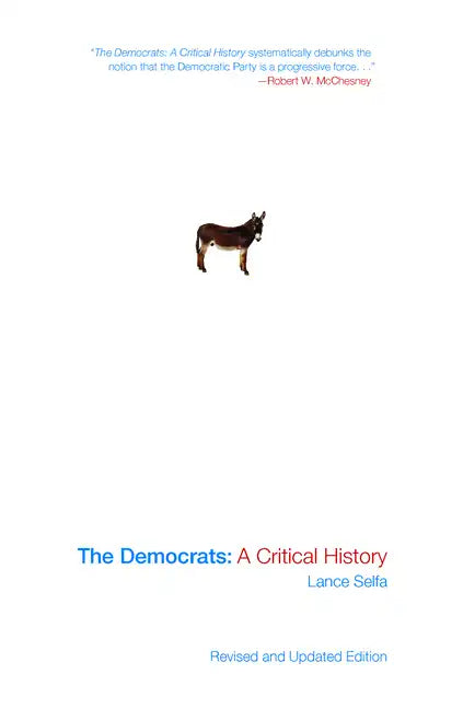The Democrats: A Critical History (Updated Edition) - Paperback
