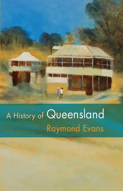 A History of Queensland - Paperback