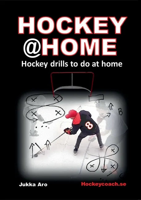 Hockey at Home: Hockey Drills to do at Home - Paperback
