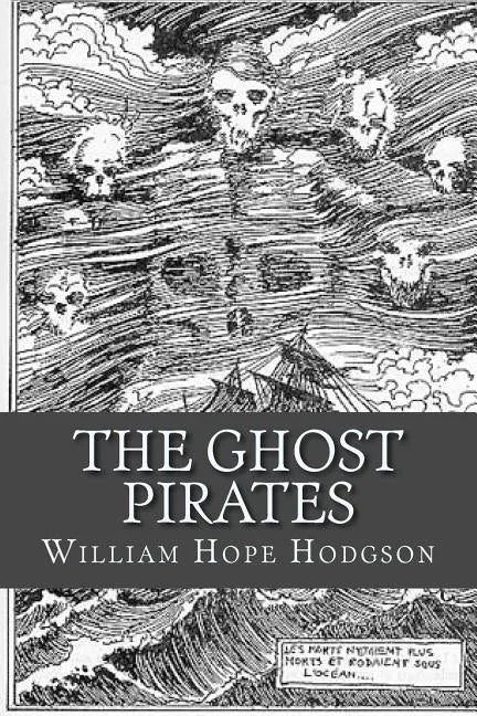 The Ghost Pirates - Paperback