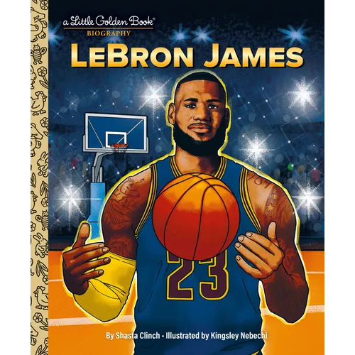 Lebron James: A Little Golden Book Biography - Hardcover