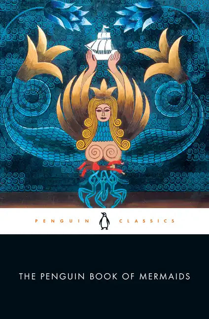 The Penguin Book of Mermaids - Paperback