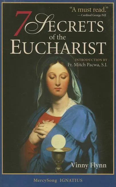 7 Secrets of the Eucharist - Paperback