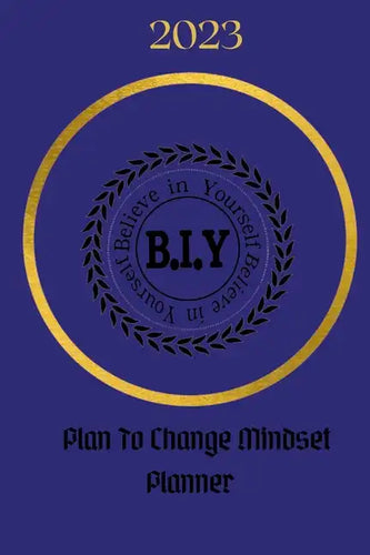 Believe in Yourself Plan to Change Mindset Planner: Plan to Change Mindset Planner - Paperback
