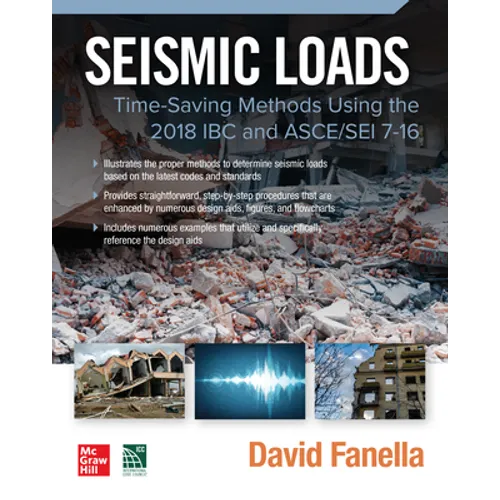 Seismic Loads: Time-Saving Methods Using the 2018 IBC and Asce/SEI 7-16 - Paperback