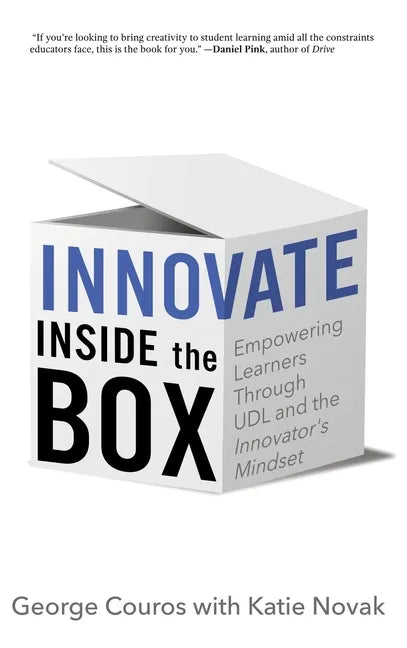 Innovate Inside the Box: Empowering Learners Through UDL and the Innovator's Mindset - Hardcover