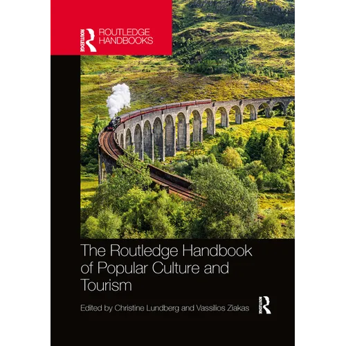 The Routledge Handbook of Popular Culture and Tourism - Paperback