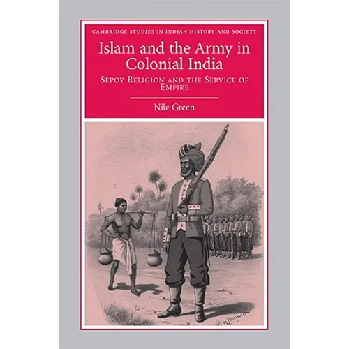 Islam and the Army in Colonial India - Hardcover