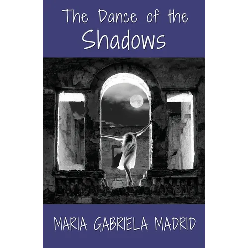 The Dance of the Shadows - Paperback
