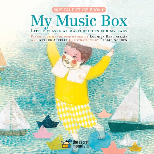 My Music Box: Little Classical Masterpieces for My Baby - Hardcover