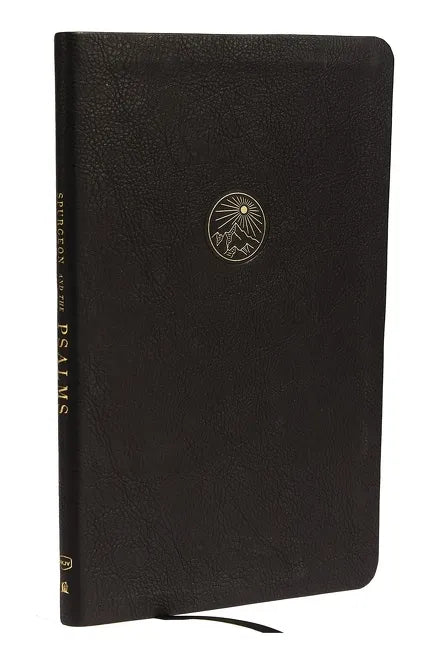 Spurgeon and the Psalms: The Book of Psalms with Devotions from Charles Spurgeon (Nkjv, MacLaren Series, Black Leathersoft, Comfort Print) - Imitation Leather