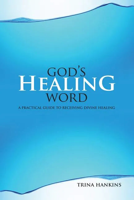 God's Healing Word: A Practical Guide to Receiving Divine Healing (Book & CD) - Paperback