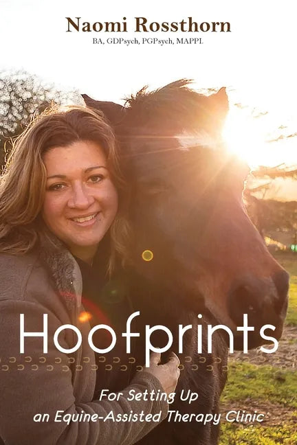 Hoofprints: For Setting Up an Equine-Assisted Therapy Clinic - Paperback