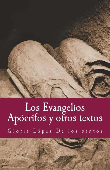 Los Evangelios Apocrifos y otros textos - Paperback