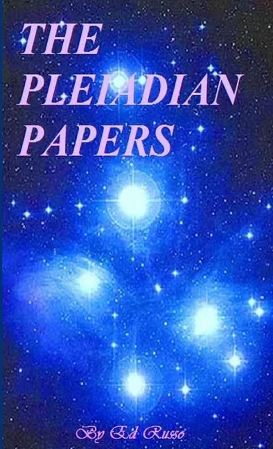 The Pleiadian Papers - Paperback