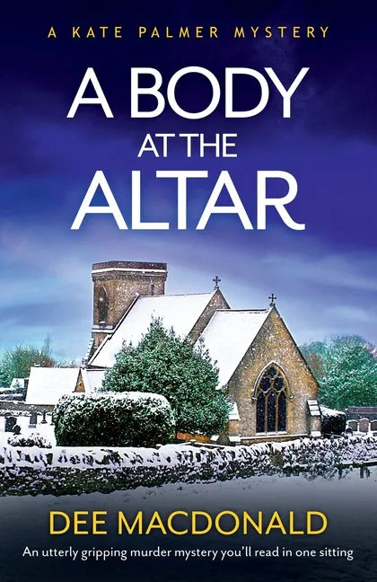 A Body at the Altar: An utterly gripping murder mystery you'll read in one sitting - Paperback