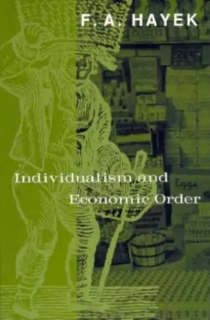 Individualism and Economic Order - Paperback