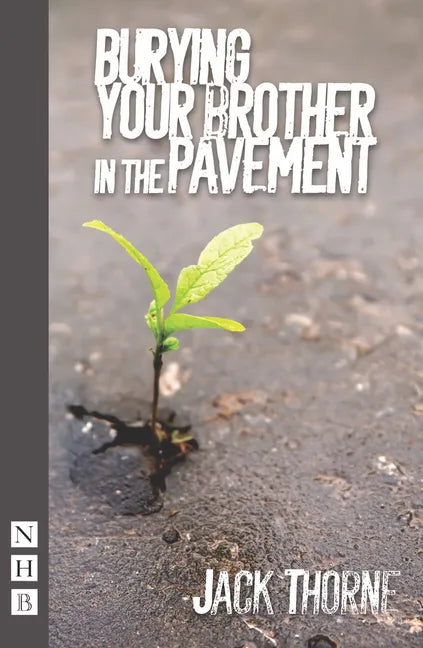 Burying Your Brother in the Pavement - Paperback