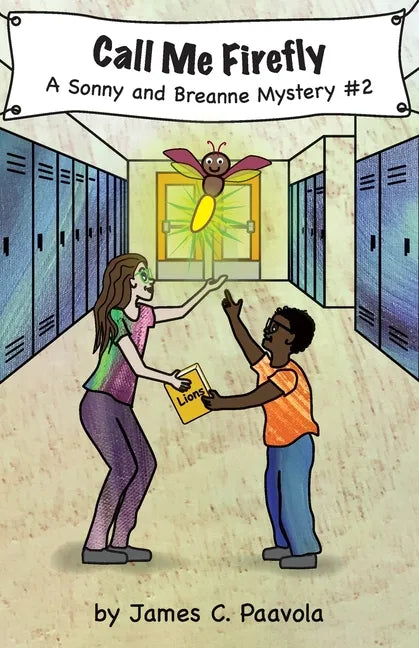 Call Me Firefly: A Sonny and Breanne Mystery - Paperback