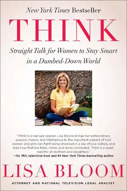 Think: Straight Talk for Women to Stay Smart in a Dumbed-Down World - Paperback