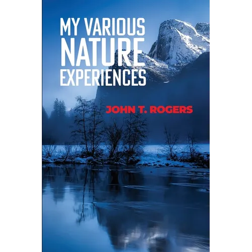 My Various Nature Experiences - Paperback